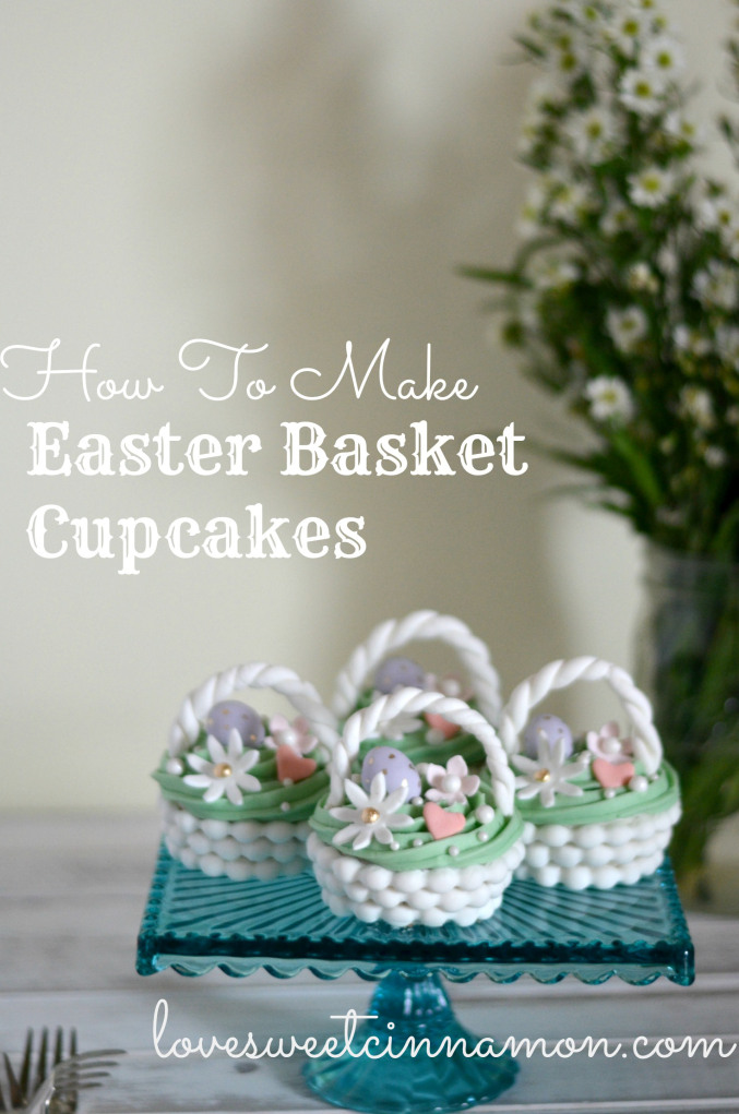 30 of the Best Easter Recipes & DIY Ideas - Roxy's Kitchen - Easter Basket Cupcakes