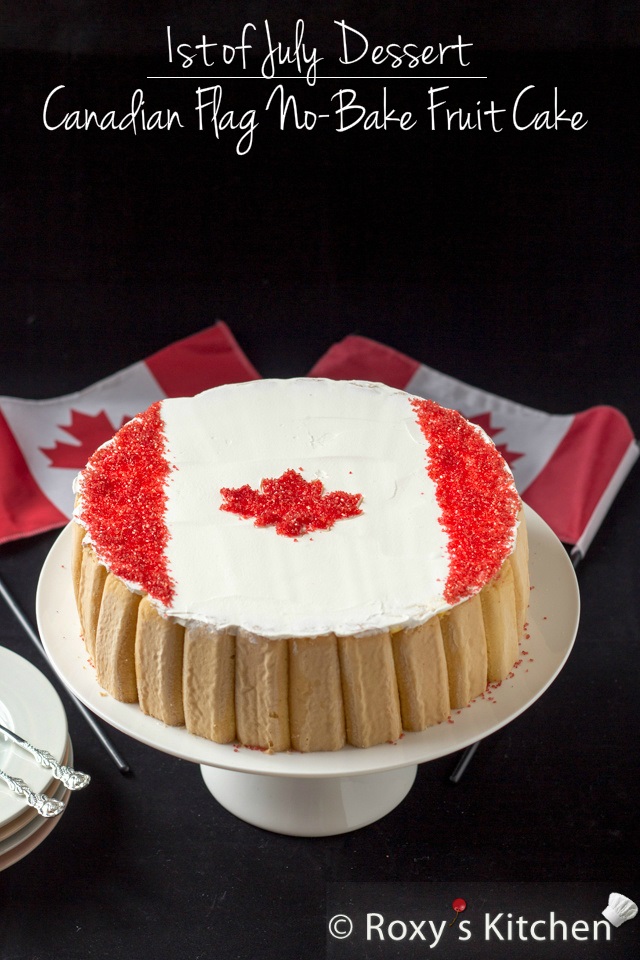 1st of July Dessert - Canadian Flag No Bake Fruit Cake | Roxy's Kitchen  #CanadaDay #NoBakeCake #SummerDessert 
