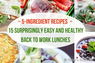 5-Ingredient Recipes: 15 Surprisingly Easy and Healthy Back to Work Lunches | Roxy's Kitchen #HealthyEating