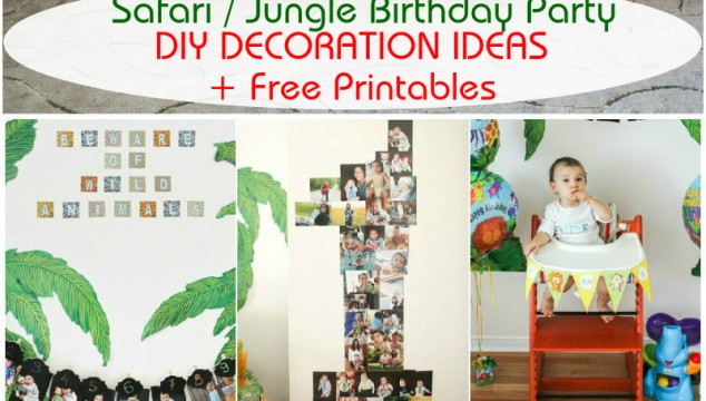 Safari Jungle Themed First Birthday Party Part III – DIY Decoration Ideas + Free Printables Included! | Roxy's Kitchen