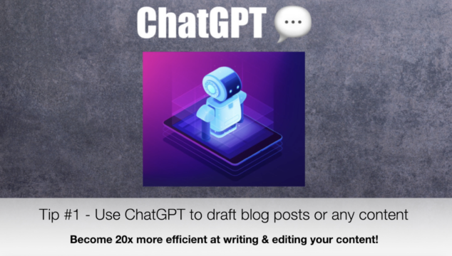 ChatGPT Tip #1 - Drafting & Editing Blog Posts at Least 20x Faster
