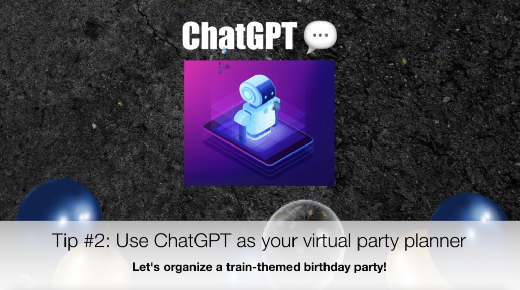 ChatGPT Tip #2 - Use ChatGPT as Your Virtual Party Planner