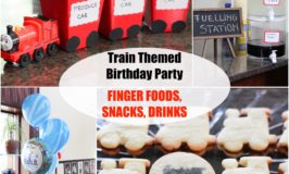 Train Themed Birthday Party - Finger Foods, Snacks & Drinks