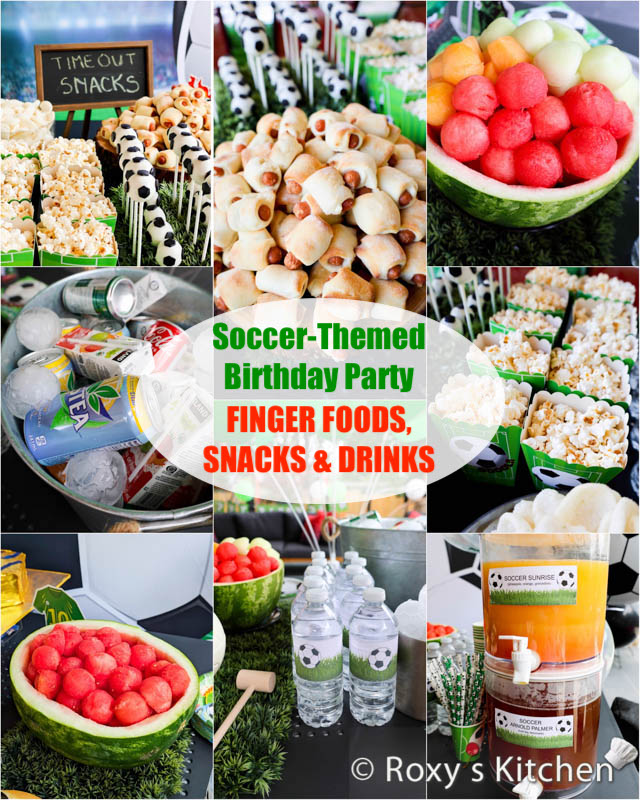 Soccer-Themed Birthday Party - Lots of Finger Foods, Snacks & Drink ideas to keep everyone fuelled during the party. 